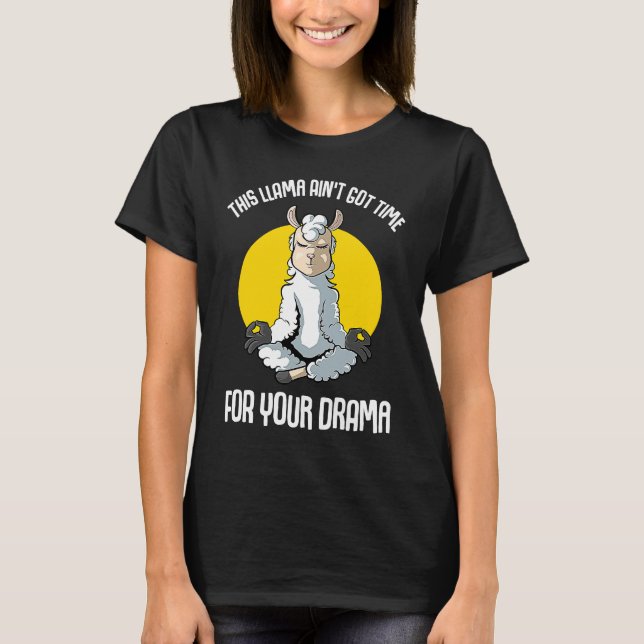 Camiseta Llama This Llama Ain't Got Time  Yoga (Anverso)