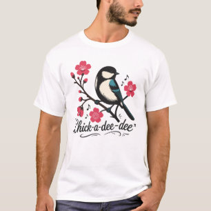 Camiseta Llamada de ave carbonero chick-a-dee-dee-dee