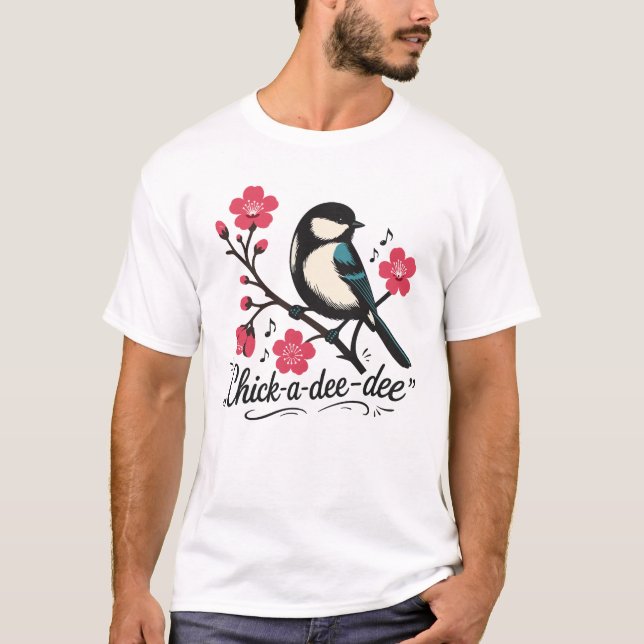 Camiseta Llamada de ave carbonero chick-a-dee-dee-dee (Anverso)