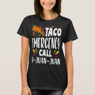 Camiseta Llamada de emergencia contra el taco 9 Juan Tacos