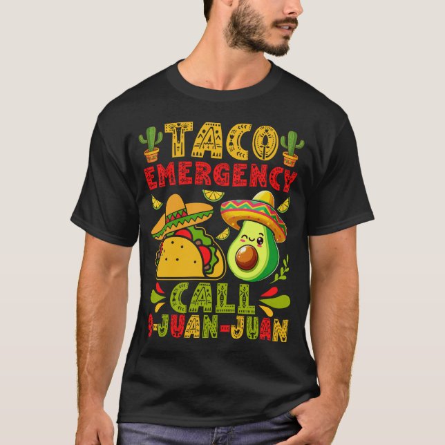 Camiseta Llamada de emergencia de taco 9-Juan-Funny Comida  (Anverso)