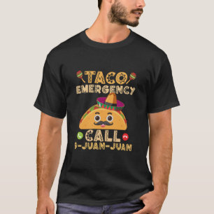 Camiseta Llamada de emergencia de taco divertida Cinco de M