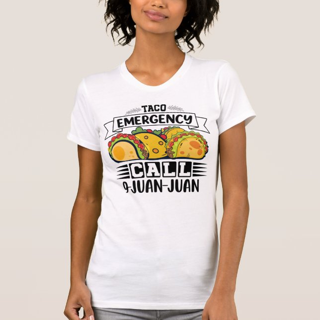 Camiseta Llamada de emergencia Taco 9 Chiste Juan Tacos (Anverso)