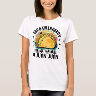 Camiseta Llamada de emergencia Taco 9 Chiste Juan Tacos
