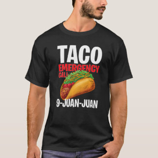 Camiseta Llamada de emergencia taco 9 Juan Cinco De Mayo 1