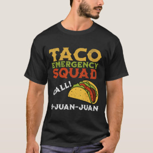 Camiseta Llamada de emergencia taco 9 Juan Funny Cinco De M
