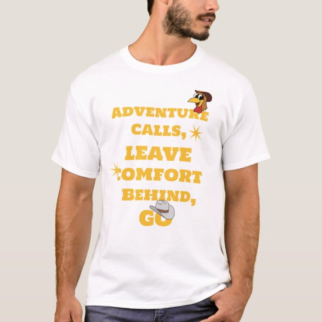 Camiseta Llamadas de aventura, dejar la comodidad atrás, ir (Anverso)