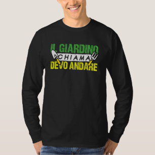 Camiseta Llamadas de jardín tengo que ir a jardinería 1
