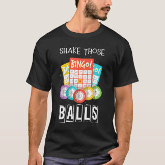 Camiseta Llamador de Bingo Sacude esas Bolas Apuesta Loterí