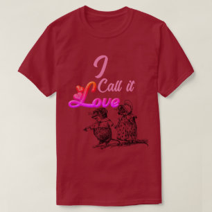 Camiseta Llámalo amor.