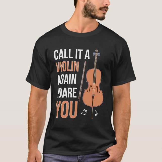 Camiseta Llámalo Violín De Nuevo Cello Lover Cellist Cello  (Anverso)