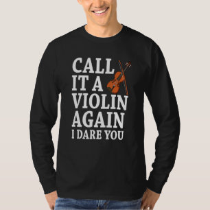 Camiseta Llámalo violín de nuevo te atreves música de violí