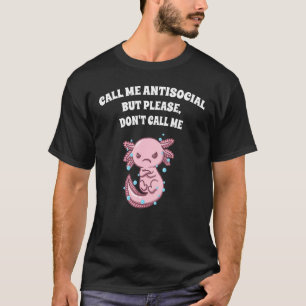 Camiseta Llámame Antisocial Pero Por Favor No Me Llames Int