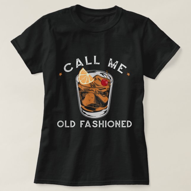 Camiseta Llámame Bebida Whiskey Antiguo (Diseño del anverso)