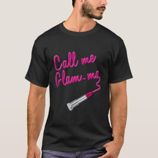 Camiseta Llámame Glamorosa Abuela Glamour de Mamáes Glam