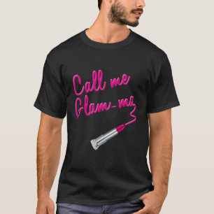 Camiseta Llámame Glamorosa Abuela Glamour de Mamáes Glam