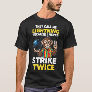 Camiseta Llámame Humor de Bolos Lightning Never Strike Twic