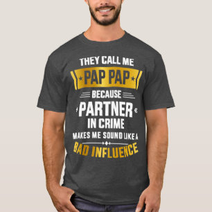 Camiseta Llámame pap pap partner crimen mala influencia par