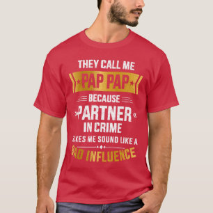 Camiseta Llámame papá papá, compañero de crimen mala influe
