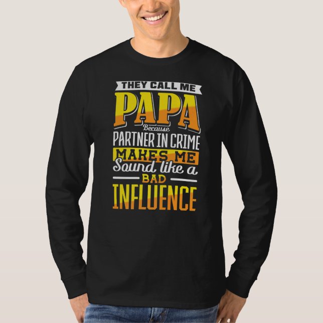 Camiseta Llámame Papa Partner En Crimen Influencia Mal Padr (Anverso)