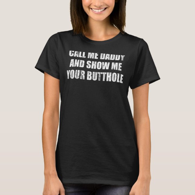 Camiseta Llámame papá y muéstrame tu (Anverso)