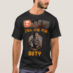 Camiseta Llámame Para Un Trabajo, Para Jugar A La Consola D