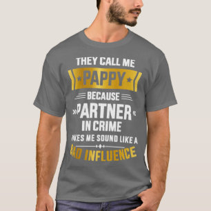 Camiseta Llámame pareja pappy crimen mala influencia para l
