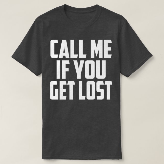 Camiseta Llámame si te pierdes1 (Diseño del anverso)