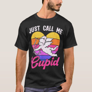 Camiseta Llámame simplemente Cupido San Valentín Cute Arrow