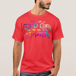Camiseta Llámame un buen chica y llévame a la librería v