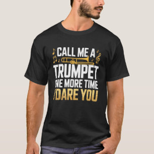 Camiseta Llámame una banda de marcha de trompeta músico de