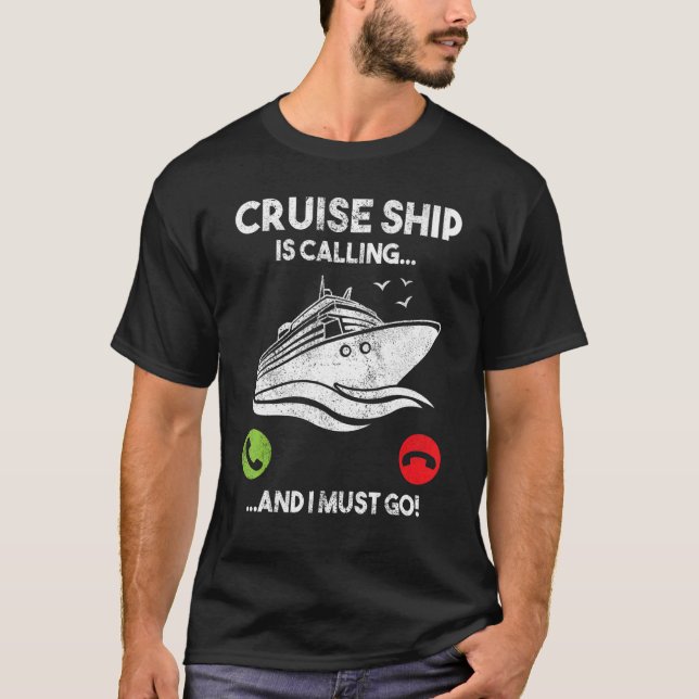 Camiseta Llaman cruceros y debo hacer divertidos cruceros (Anverso)