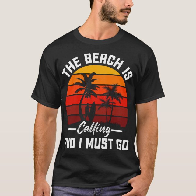 Camiseta Llamar a la playa y debo irme (Anverso)