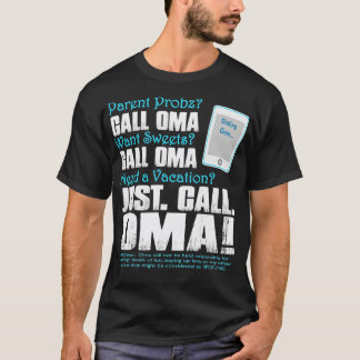 Camiseta Llamar a los progenitores de Oma quiere dulces y n