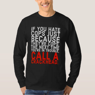 Camiseta Llamar a un drogadicto