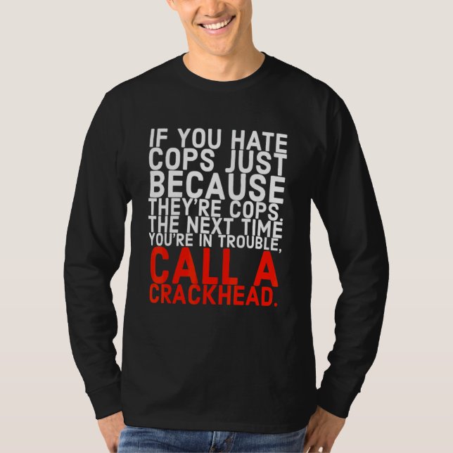 Camiseta Llamar a un drogadicto (Anverso)