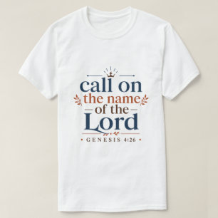 Camiseta Llamar por el nombre del Señor Inspiración cristia