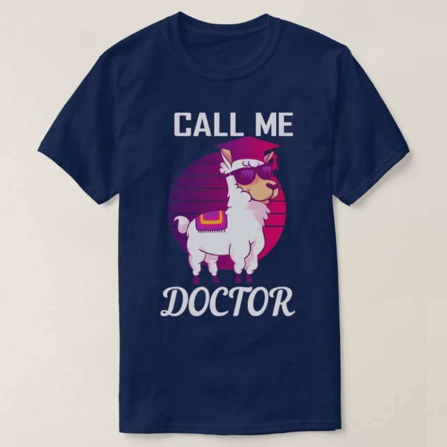 Camiseta Llamarme Doctorado Médica Llama Alpaca (Diseño del anverso)