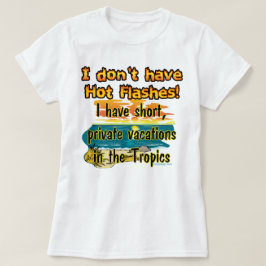 Camiseta ¿Llamas calientes?