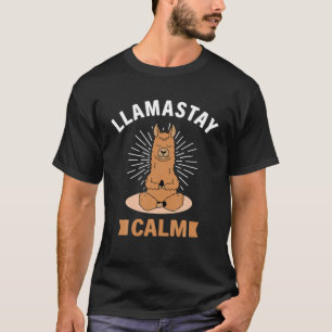 Camiseta Llamastay Calm - Funny Yoga Pose Namaste