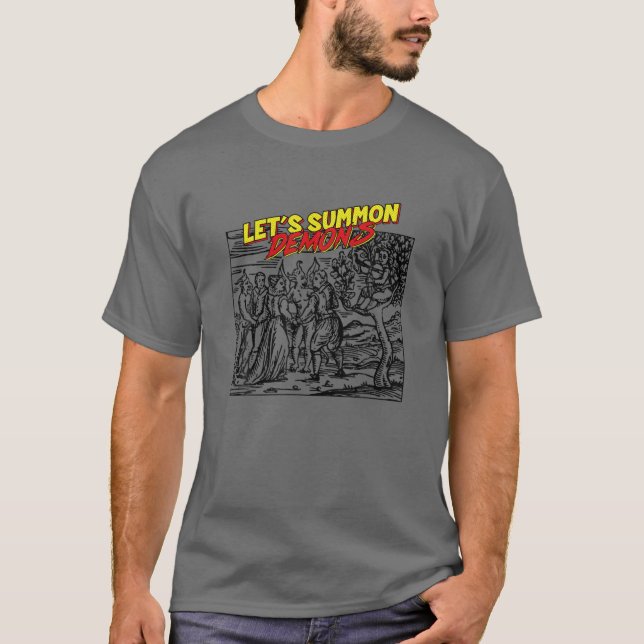 Camiseta Llamemos a los Demonios - Halloween divertido de a (Anverso)