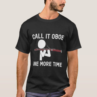 Camiseta Llamémoslo Oboe Una Vez Más Basónigo Bascónico