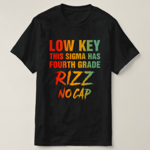Camiseta Llave baja Este Sigma Tiene 4º Grado Rizz No Cap