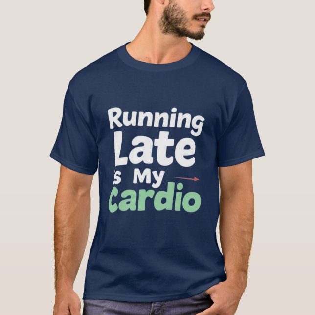 Camiseta Llegar tarde a mi Cardio Tee (Anverso)