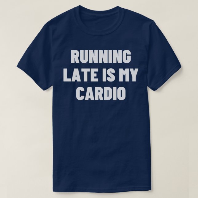 Camiseta Llegar tarde es mi Cardio Essential TShirt (Diseño del anverso)
