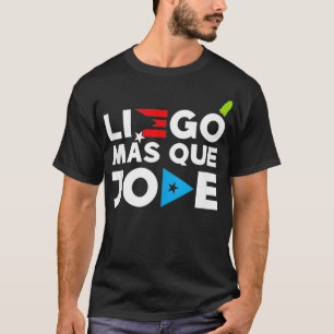 Camiseta Llego más que Jode Bandera Mapa y Fla de Puerto Ri
