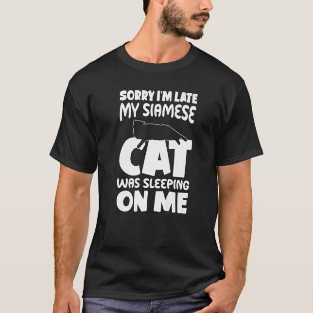Camiseta Llego tarde, mi gato me durmió en un gato siamés (Anverso)
