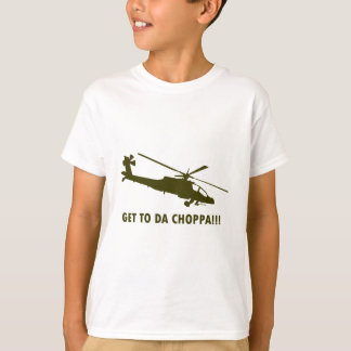 Camiseta ¡Llegue a DA Choppa!!!