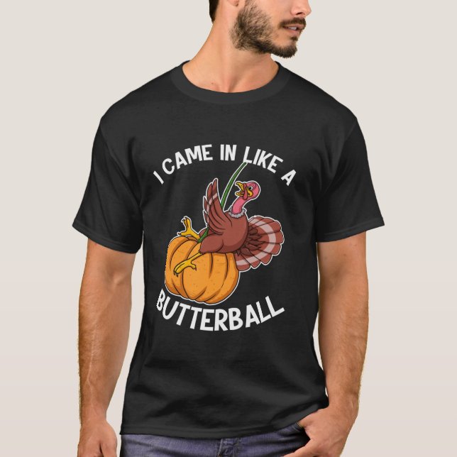 Camiseta Llegué Como Un Día De Acción De Gracias De Butterb (Anverso)