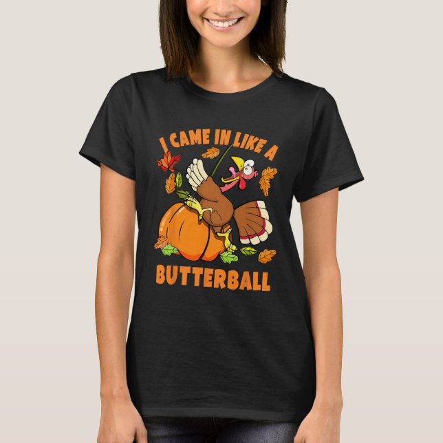 Camiseta Llegué Como Una Divertida Turca De Butterball El O (Anverso)